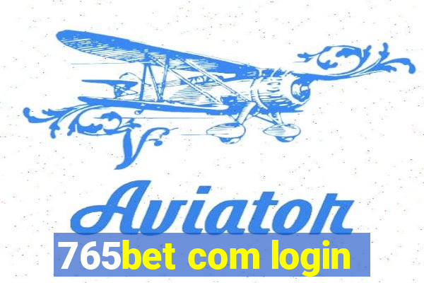 765bet com login